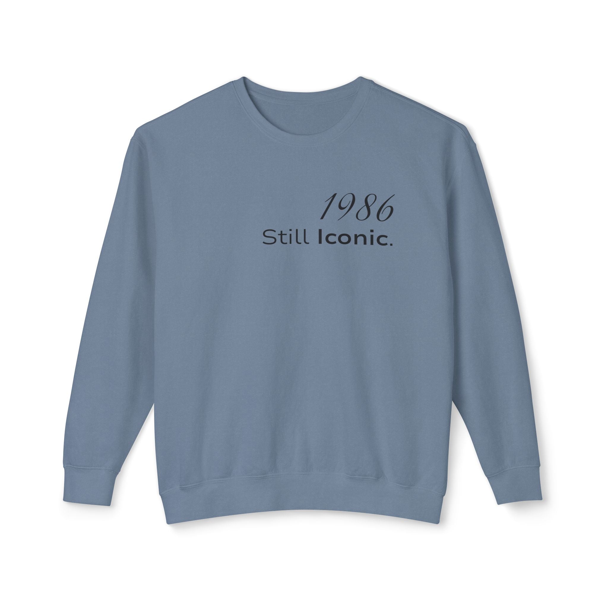 1986 Still Iconic Sweatshirt ‚Äî Retro Graphic Crewneck