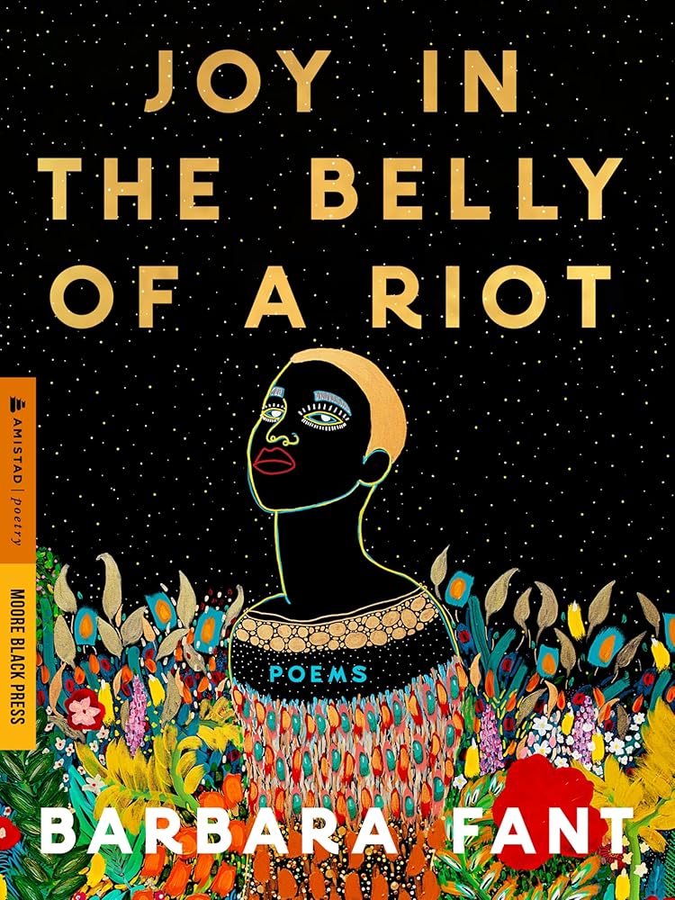 Joy in the Belly of a Riot: Poems, Prayers, Memories, and Meditations√¢‚Ç¨‚Ä¢Black Christian Poetry for Healing, Renewal, and Navigating Grief cover image