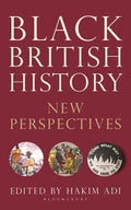 Black British History: New Perspectives (Blackness in Britain) cover image