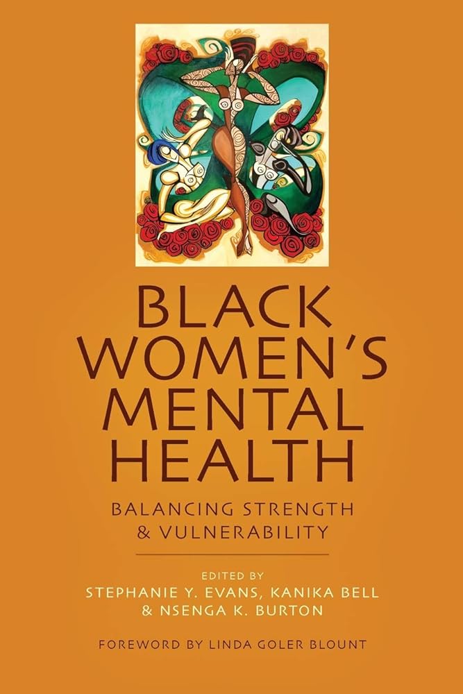 Black Women's Mental Health: Balancing Strength and Vulnerability cover image