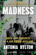 Madness: Race and Insanity in a Jim Crow Asylum cover image