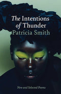 The Intentions of Thunder: New and Selected Poems cover image