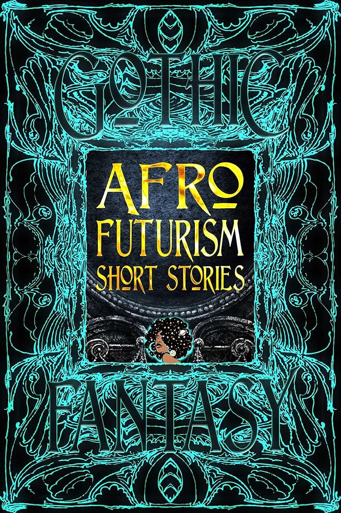 Afrofuturism Short Stories (Gothic Fantasy) cover image