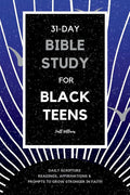 31-Day Bible Study for Black Teens: Daily Scripture Readings, Affirmations & Prompts to Grow Stronger in Faith cover image